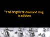 The origins of diamond ring traditions