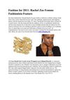Fashion for 2011 Rachel Zoe Femme Fashionista Feature