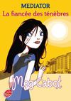 Mediator - tome 4 - Hachette Jeunesse Roman