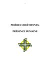Prières chrétiennes, présence humaine