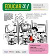 Educar 3.1 - Lenguajes, medios y escuela: relaciones conflictivas del nuevo milenio