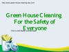 Green House Cleaning: For the Safety of Everyone