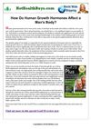 ==> How Do Human Growth Hormones Affect a Man's Body?