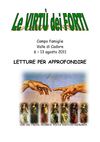 Campo famiglie: letture- Le virtù dei forti - Valle di Cadore 2011