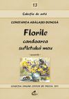 Constanţa Abălaşei-Donosă, Florile