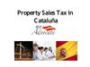 Taxation of Property Transfers in Cataluña