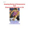 Amazing Stories of Perseverance And Overcoming Adversity in Life 