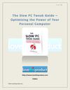 The Slow PC Tweak Guide Review, The Slow PC Tweak Guide Bonus - Boosting Your PC's Performace to the Max