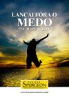 Lançai fora o medo - C. H. Spurgeon