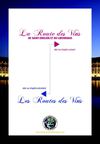 Bordeaux Patrimoine Mondial & ses Routes des Vins : La route des vins de Saint-Emillion et du Libournais