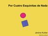 Por Cuatro Esquinas de Nada de Jérôme Ruillier 