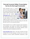 Fast and Accurate Online Transcription Service for the Legal Community