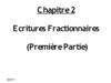 Cours Chapitre 2-Ecritures fractionnaires (Première partie)
