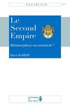 Le Second Empire : métamorphose ou reniement ?