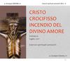 Cristo Crocifisso, incendio del Divino Amore