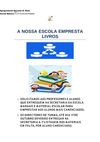 A NOSSA ESCOLA EMPRESTA LIVROS