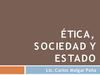 Sesión 1 – Ética, Sociedad y Estado 