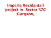 9873571199 esfera imperia gurgaon 9213098616 