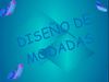 !!!!!!DISEÑO DE MODAS!!!!!