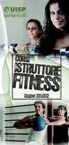 CORSI DI FORMAZIONE PER ISTRUTTORI DI FITNESS 2011/2012