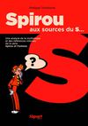 Spirou, aux sources du S... 