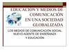 EDUCACION Y MEDIOS DE COMUNICACION