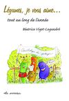 Légumes, je vous aime, publication des Editions Le Sureau