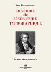 Histoire de l'écriture typographique XVIIIe siècle 2/2