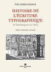 Histoire de l'écriture typographique de gutengerb au XVIIIè siècle