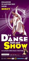 Spectacle de danse 2012 - La danse fait son show à paris bercy - Spectacle Paris Bercy 2012