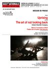 Uprising / The art of not looking back