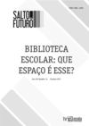 Biblioteca Escolar: para que serve? Salto para o Futuro: Ano XXI Boletim 14 - Outubro 2011