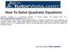 How to Solve Quadratic Equations