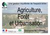 gestion équilibrée de l'espace entre agriculture, forêt et urbanisation 