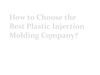 How to Choose the Best Plastic Injection Molding Company?