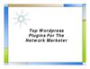 Top Wordpress Plugins For The Network Marketer