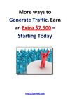 More ways to Generate Traffic, Earn an Extra $7,500 – Starting Today 