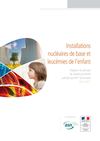 Installations nucléaires de base et leucémies de l’enfant - Rapport du groupe de travail pluraliste présidé par...