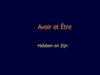 Avoir et Être