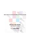 FRANCUSKI JEZIK (PRVI STRANI JEZIK) 1. – 8. RAZRED - HRVATSKI NACIONALNI OBRAZOVNI STANDARD 