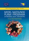 Model nastavnog plana i programa za maternji jezik i matematiku III, VI i IX razred osnovnog obrazovanja i IV...