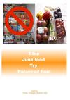 Stop Junk food, Try balanced food !