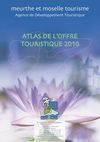 Atlas de l'offre tourstique de Meurthe et Moselle 2010