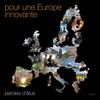 Paroles d'élus tome 4 - 2008 - novembre 2008 - 272 pages - Pour une Europe innovante