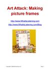 Art Attack- Making picture frames