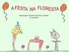 A FESTA NA FLORESTA 1 - amanda 22 nov