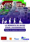 MEMENTO DU MAIRE POUR L'ACCESSIBILITE des petites et moyennes communes