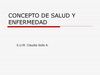 Concepto salud y enfermedad. Ciclo vital