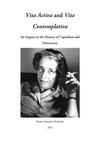 Vita Activa and Vita Contemplativa - An Inquiry into the History of Capitalism and Democracy