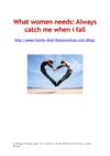 What women needs: Always catch me when i fall 